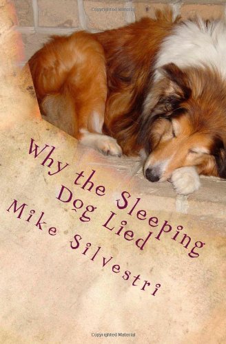 Why the Sleeping Dog Lied: A Lazy Dog Mystery