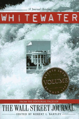 Whitewater: From the Editorial Pages of the Wall Street Journal, Vol. 3