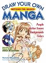 Draw Your Own Manga: Beyond the Basics