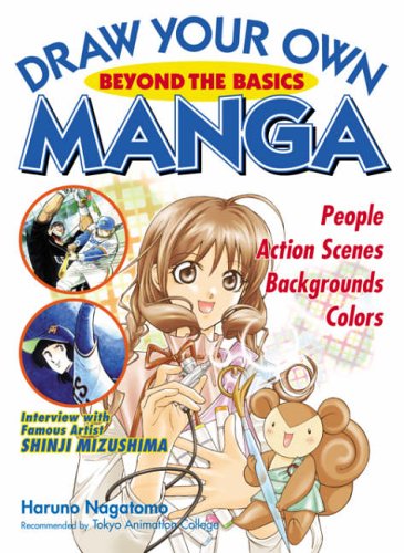 Draw Your Own Manga: Beyond the Basics (Draw Your Own Manga)
