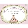 A is for Annabelle: A Doll's Alphabet (Tasha Tudor Collection)