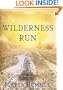 Wilderness Run: A Novel