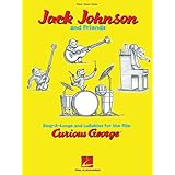 Jack Johnson and Friends - Sing-A-Longs and Lullabies for the Film Curious George: Piano/Vocal/Guitar [Paperback]