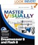 Master VISUALLY Dreamweaver 8 and Flash 8