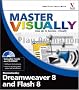 Master Visually Dreamweaver 8 and Flash 8