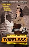 Timeless: The Parasol Protectorate: Book  5