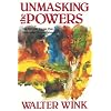 Unmasking the Powers (Powers, Vol 2): The Invisible Forces That Determine Human Existence