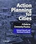 Action Planning for Cities: A Guide to Community Practice