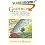 Gnosticism: New Light on the Ancient Tradition of Inner Knowing