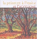 Revue Hachette  / Apprendre la peinture à l'huile et l'acrylique