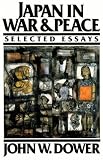 Japan in War and Peace : Selected Essays