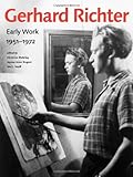 Gerhard Richter : early work, 1951-1972