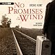 No Promises in the Wind