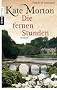 Die fernen Stunden: Roman