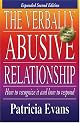 The Verbally Abusive Relationship: How to Recognize it and How to Respond