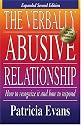 The Verbally Abusive Relationship: How to Recognize it and How to Respond