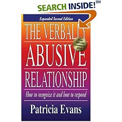 The Verbally Abusive Relationship: How to Recognize it and How to Respond