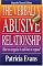 The Verbally Abusive Relationship: How to Recognize it and How to Respond