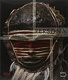 Persona : masks of Africa : identities hidden and revealed