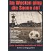 Im Westen ging die Sonne auf