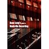 Russ Long's Guide To Nashville Recording