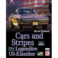 Cars and Stripes: Legend�re US-Klassiker