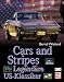 Cars and Stripes: Legend&auml;re US-Klassiker