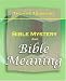 Bible Mystery and Bible Meaning (1913)
