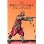 The Pursuit of Power