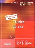Etudes de cas pratiques : Epreuve BTS Assistante de direction (Manuel)
