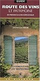 Revue Gilletta  / Route des vins et patrimoine en Provence-Alpes-Côte d'Azur : 13 Itinéraires, 160 domaines