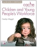 CACHE Level 2 Children & Young Peoples Workforce Certificate