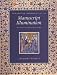 The British Library Guide to Manuscript Illumination: History and Techniques (British Library Guides)