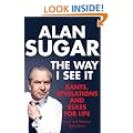 The Way I See It: Rants, Revelations And Rules For Life