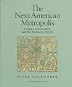 The Next American Metropolis: Ecology, Community, and the American Dream