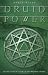 Druid Power: Celtic Faerie Craft & Elemental Magic
