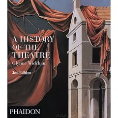A History of the Theatre (Performing Arts)