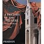 A History of the Theatre (Performing Arts)