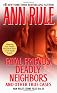 Fatal Friends, Deadly Neighbors: Ann Rule's Crime Files Volume 16