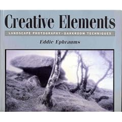 Creative Elements: Landscape Photography-Darkroom Techniques