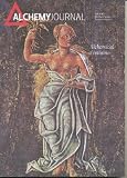 The Alchemy Journal, Vol. 10 No.1 Northern Spring / Southern Autumn, September 2009 (The Journal of the International Alchemy Guild devoted to the Divine Art, etc....)