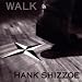 Walk von Hank Shizzoe - alle Infos