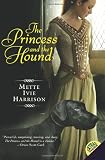 The Princess and the Hound