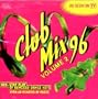 Club Mix '96, Vol. 2: Non-Stop Play Of Remixed Dance Hits