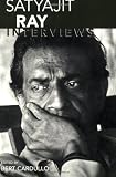 Satyajit Ray: Interviews (Conversations with Filmmakers)
