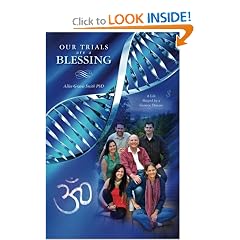 Click here to buy Our Trials are a Blessing: A Life Shaped by a Genetic Disease by Allen Graves Smith PhD.