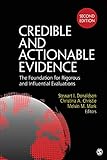 Credible and actionable evidence : the foundations for rigorous and influential evaluations