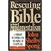 Rescuing the Bible from Fundamentalism: Bishop Rethinks the Meaning of Scripture