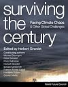 Surviving the Century: Facing Climate Chaos and Other Global Challenges