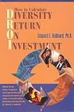 How to Calculate Diversity Return on Investment